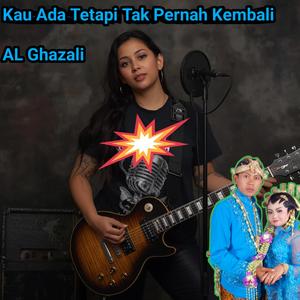 Kau Ada Tetapi Tak Pernah Kembali