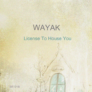 License to House You