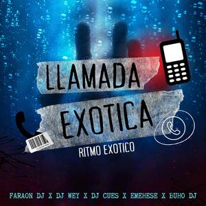 Llamada Exotica (Ritmo Exotico)
