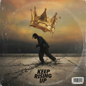 Keep Rising Up
