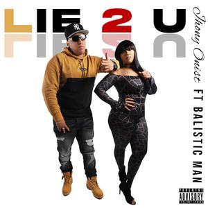 LIE TO YOU (feat. Balistic Man)