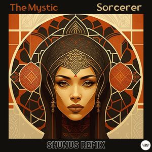 Sorcerer (Shunus Remix)