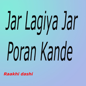 Jar Lagiya Jar Poran Kande