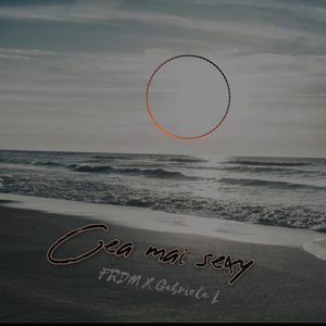 Cea mai sexy (feat. Gabriela L)