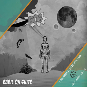 Boa Babil On (Fonderia Collective Rmx)