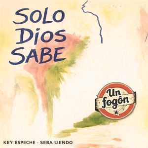 Solo Dios Sabe