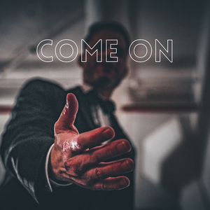 Come On