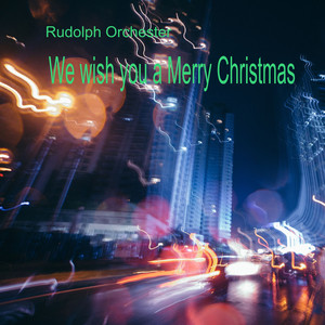 We Wish You a Merry Christmas