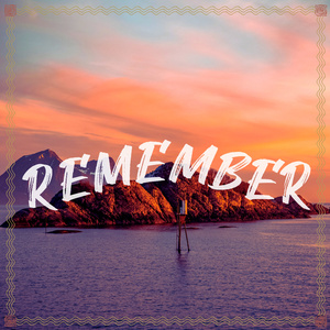 Remember
