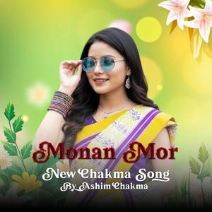 Monan mor New Chakma Song By (Ashim Chakma)