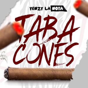 TABACONES (feat. YENZY LA NOTA)