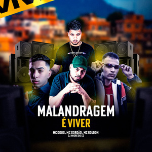 Malandragem É Viver