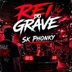 REI DO GRAVE