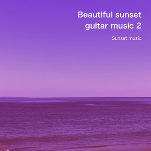 Beautiful sunset guitar music 2 m11