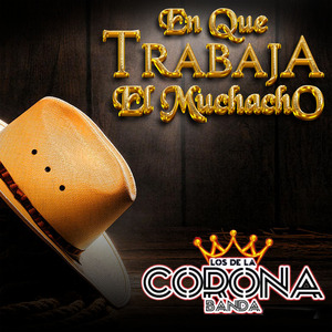 En que trabaja el Muchacho