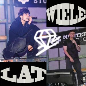 Wiele Lat (feat. 4AM & Kesaj)