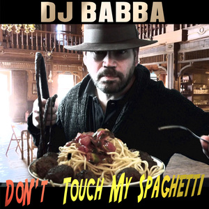 Don't Touch My Spaghetti (Radio Edit)