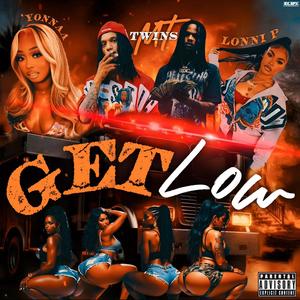 Get Low (feat. Yonaa & Lonni Monae)