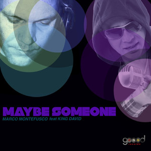 Maybe Someone (feat. King David) (Studio 76 Mix)