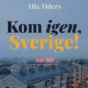 Kom igen, Sverige!