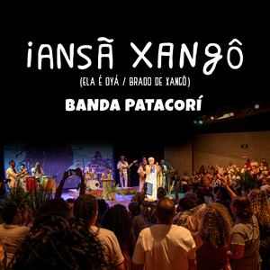 Iansã Xangô (Ela É Oyá / Brado de Xangô) (Ao Vivo)