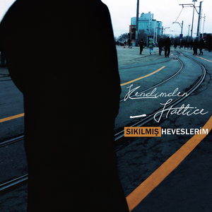 Sıkılmış Heveslerim