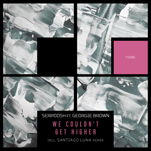 We Couldn't Get Higher (Santiago Luna Remix)
