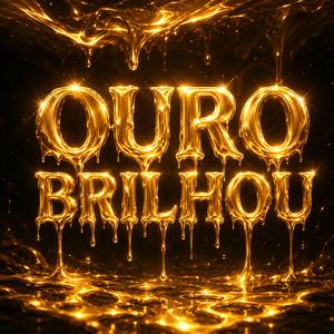 Ouro Brilhou
