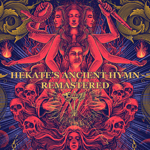Hekate's Ancient Hymn (Remastered)