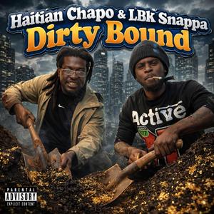 Dirty Bound (feat. LBK Snappa)