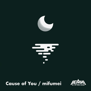 Cause of You