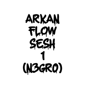 Arkan Flow Sesh 1 (Negro)