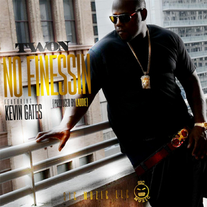 No Finessin (feat. Kevin Gates)