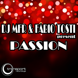 Passion (DJ MFR Remix)