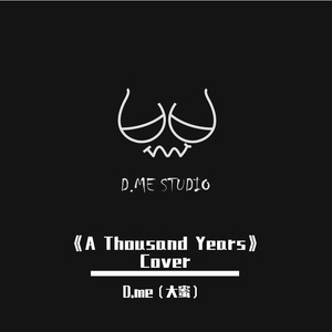《A Thousand Years》