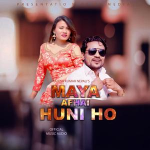 Maya Afhai Huniho (feat. Sumina Lo & Rajesh Kumar Nepali)