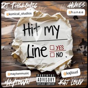 Hit My Line (feat. Hunee rose, Maytown & Kaj Loud)