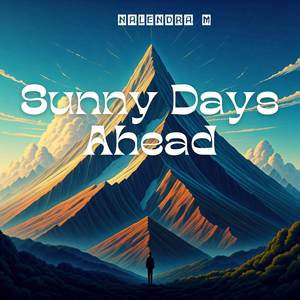 Sunny Days Ahead