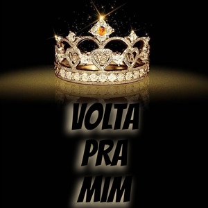Volta Pra Mim