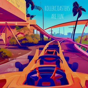 Rollercoasters Are Fun