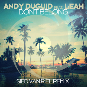 Don't Belong (Sied van Riel Remix)