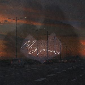 My princess（Prod by Lisure）