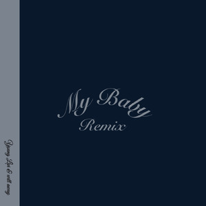 My Baby (feat. will away) [Remix]