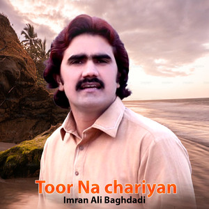 Toor Na chariyan