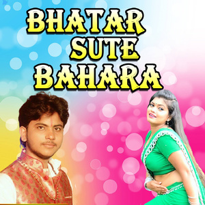 Bhatar Sute Bahara