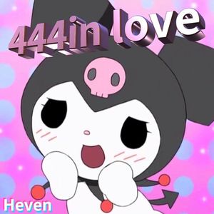 444in love