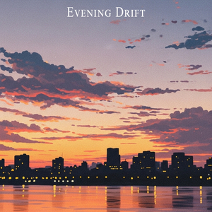 Evening Drift