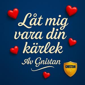 Gnistan- Låt Mig Va Din Kärlek (official Musik)