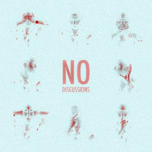NO DISCUSSIONS (feat. ArmstrongWW & Nikhil)