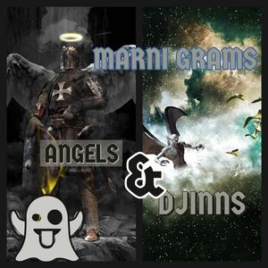 Angels & Djinns (feat. Marni Grams)